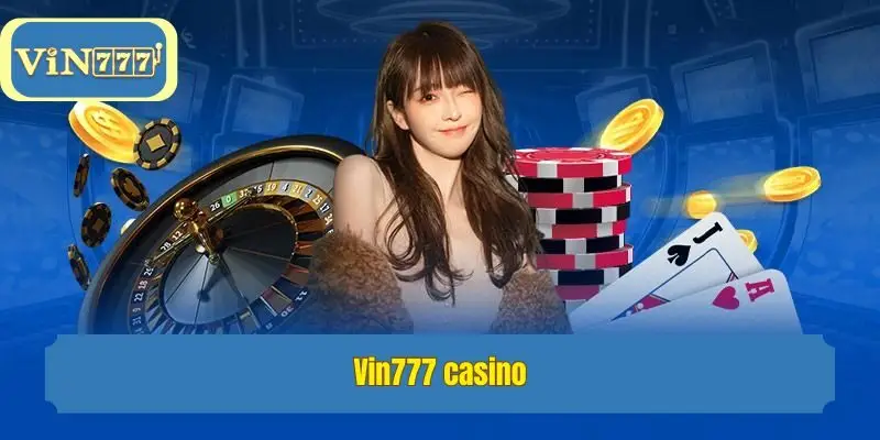 Vin777 casino
